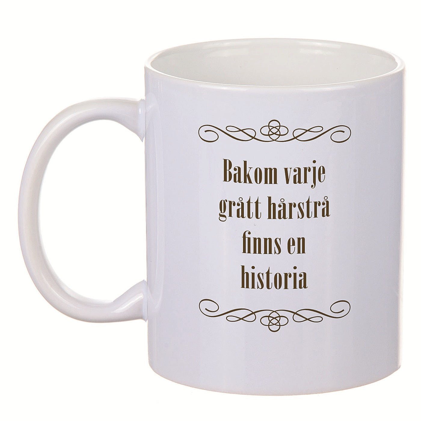 Porslinmugg - Bakom varje grått hårstrå
