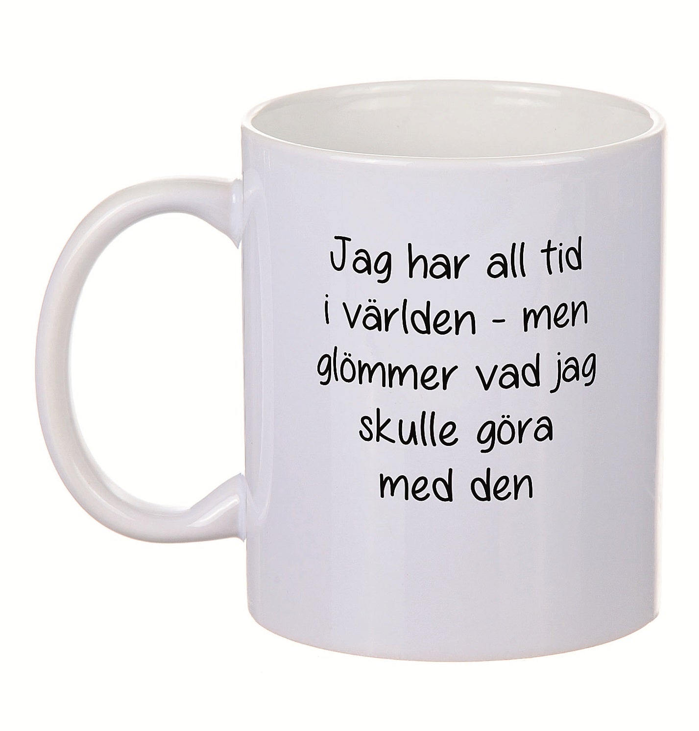 Porslinmugg - Jag har all tid i världen