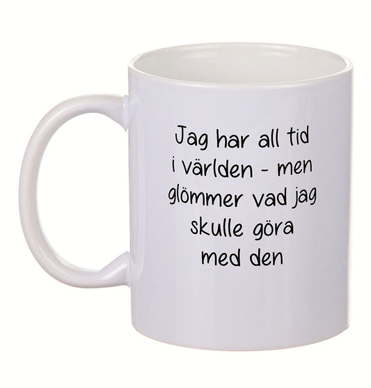 Porslinmugg - Jag har all tid i världen